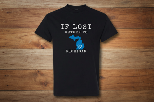 If Lost Return To Michigan (T-shirt)